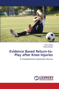 Evidence Based Return-to-Play after Knee Injuries