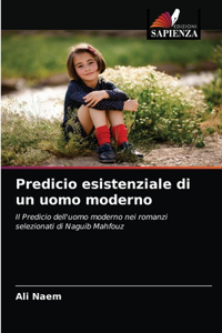 Predicio esistenziale di un uomo moderno