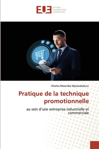 Pratique de la technique promotionnelle