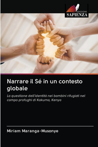 Narrare il Sé in un contesto globale