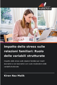 Impatto dello stress sulle relazioni familiari