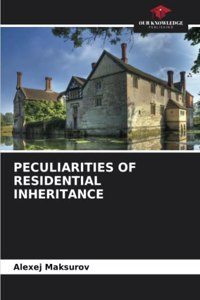 Peculiarities of Residential Inheritance