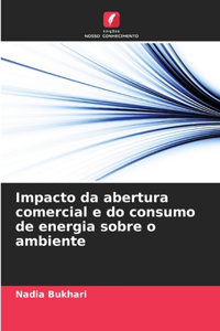 Impacto da abertura comercial e do consumo de energia sobre o ambiente