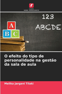 O efeito do tipo de personalidade na gestão da sala de aula