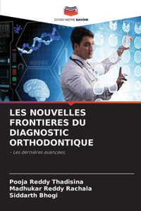Les Nouvelles Frontieres Du Diagnostic Orthodontique