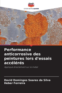 Performance anticorrosive des peintures lors d'essais accélérés