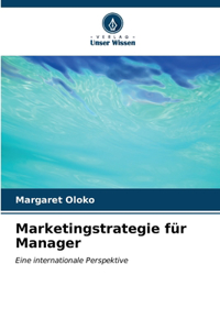 Marketingstrategie für Manager