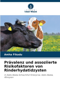 Prävalenz und assoziierte Risikofaktoren von Rinderhydatidzysten