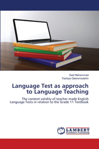 Language Test as approach to Language Teaching