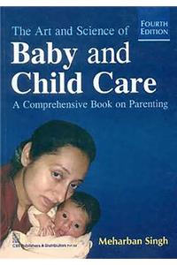 The Art and Science of Baby and Child Care