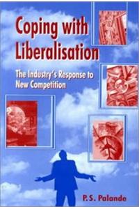 Coping with Liberalisation: The Industry's Response to New Competition