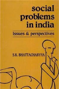 Social Problems in India: Issues and Perspectives