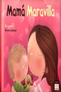 Mamá maravilla / Marvelous Mom