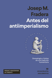 Antes del antiimperialismo / Before Anti-Imperialism