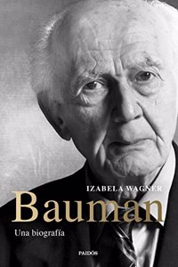 Bauman: Una biografia