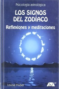 Los signos del zodiaco : reflexiones y meditaciones