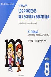 Estimular los procesos de lectura y escritura : nivel 8 : produccion escrita y comprension lectora II