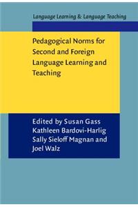 Pedagogical Norms for Second and Foreign Language Learning and Teaching