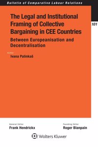 The Legal and Institutional Framing of Collective Bargaining in Cee Countries