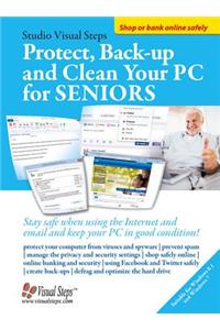 Protect, Backup and Clean Your PC for Seniors