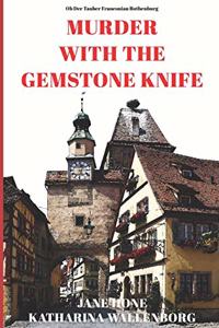 Murder with the Gemstone Knife