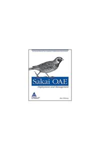 SAKAI OAE: DEPLOYMENT AND MANAGMENT