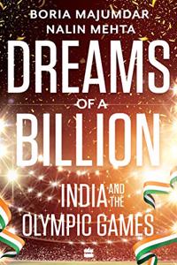 Dreams of a Billion: India and the Olympic Games