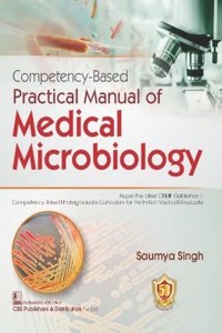 Competency-Based Practical Manual Of Medical Microbiology (Pb- 2022 )