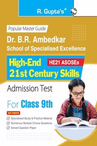 Dr. B.R. Ambedkar School of Specialised Excellence: High-End 21st Century Skills (Class 9th) Admission Test Guide