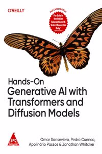 Hands-On Generative AI with Transformers and Diffusion Models (Full Colour Edition)