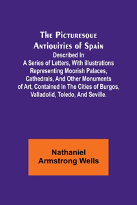 Picturesque Antiquities of Spain