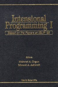 Intensional Programming I: Based on the Papers at Islip '95