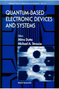 Quantum-Based Electronic Devices and Systems, Selected Topics in Electronics and Systems, Vol 14