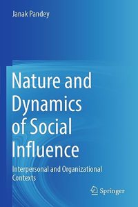 Nature and Dynamics of Social Influence