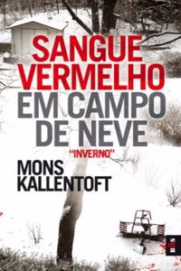 Sangue Vermelho em Campo de Neve