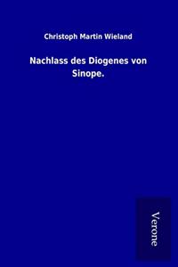 Nachlass des Diogenes von Sinope.