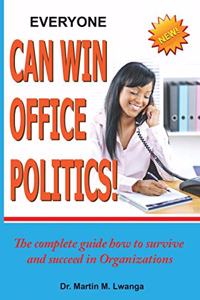 Everyone Can Win Office Politics!