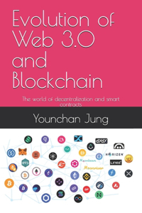 Evolution of Web 3.0 and Blockchain