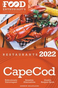 2022 Cape Cod Restaurants - The Food Enthusiast's Long Weekend Guide