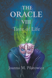 Oracle VIII Taste of Life