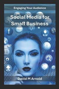 Social Media for Small Businesses