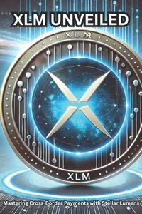 XLM Unveiled