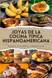 Joyas de la cocina típica hispanoamericana