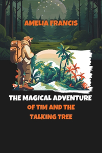 Magical Adventure of Tim and the Talking Tree