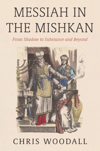 Messiah in the Mishkan