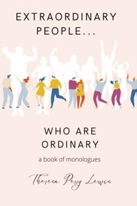 Extraordinary People Who Are Ordinary
