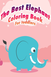 Best Elephant Coloring Book For Toddlers