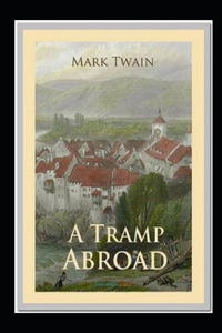 A Tramp Abroad, Part 7 Annotated