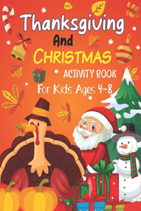 Thanksgiving and Christmas Activity Book For Kids Ages 4-8