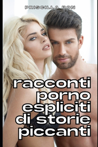 Racconti porno espliciti di storie piccanti